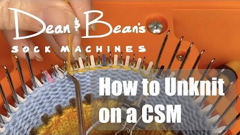 How to Unknit on a CSM