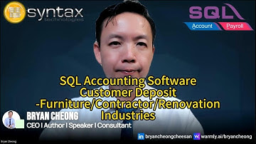 SQL Accounting Software-Customer Deposit-urniture/Contractor/Renovation Industries