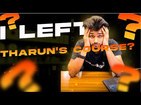 I left Tharun's