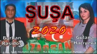 Burhan & Gulane Şuşa 2020