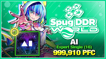 [DDR WORLD] AI (ESP-16) 999,910 PFC