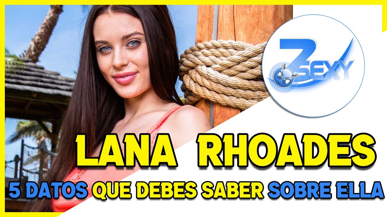 Lan Rhoa LANA RHOADES - 5 Datos que debes saber sobre ella - YouTube