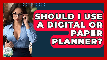 Should I Use A Digital Or Paper Planner? - The Personal Growth Path