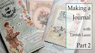 Making a Journal ft. Lavish Laces - Part 2