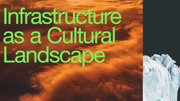 Brian Davis: Infrastructure as a Cultural Landscape