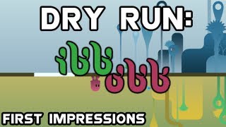 Dry Run: Ibb & Obb - First Impressions