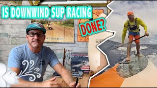 The future of SUP Down Wind Racing