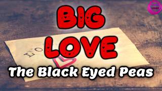 The Black Eyed Peas Big Love Audio The Black Eyed Peas Big Love Audio