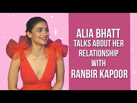 Alia Bhatt talks about her relationship with Ranbir Kapoor! | Pinkvilla | Bollywood