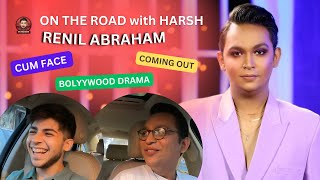 Renil Abraham on Coming out, Bollywood & By Invite only | On Road with Harsh E02