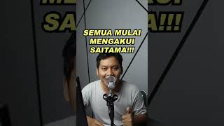 SEMUA MENGAKUI SAITAMA!!!