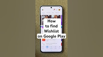 How to find Wishlist on Google Play