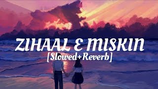 Zihaal-E-Miskin (Slowed & Reverb) | Vishal Mishra & Shreya Ghoshal | VYRLOriginals | ReverbNation ||
