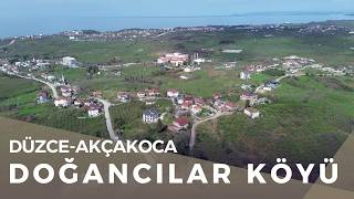Doğancılar Köyü - Akçakoca / Düzce