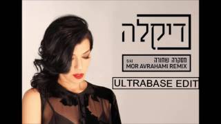 דיקלה - מסקרה שחורה (Mor Avrahami Rmx)(ULTRABASE EDIT)