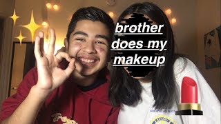 BROTHER DOES MY MAKEUP! (ACTUALLY TRIES)