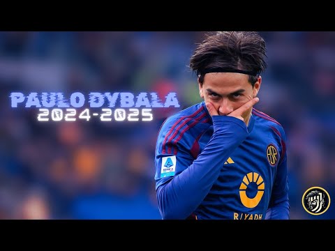 BEWOKWIN x 777superslot - Paulo Dybala - Skills & Goals | 2024/2025 | Rockabye || HD