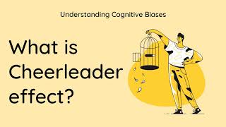 What is Cheerleader Effect? [Definition and Example] - Understanding Cognitive Biases