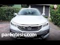 Honda Accord 2016 EXL V6 Navi, prueba de manejo en español