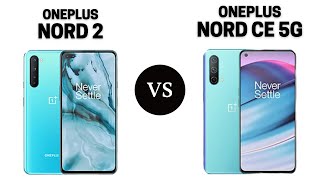 Oneplus Nord2 vs Oneplus Nord Ce 5G