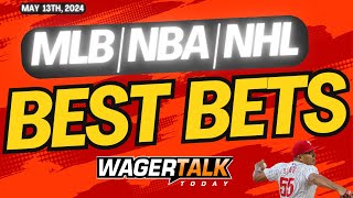Free Best Bets and Expert Sports Picks | WagerTalk Today | MLB \& NBA Playoffs Predictions | May 13