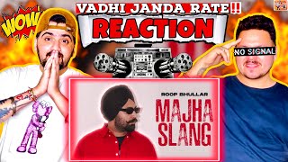 Reaction On : Majha Slang (Official Lyrical) | Roop Bhullar | Mxrci Season | @reacthub