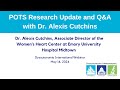 POTS Research Update and Q&A with Dr. Alexis Cutchins