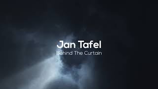 Jan Tafel - Behind The Curtain (Original Mix) [Free Download]