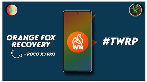 POCO X3 Pro Orange Fox Recovery | TWRP | Custom Recovery | Install + Review