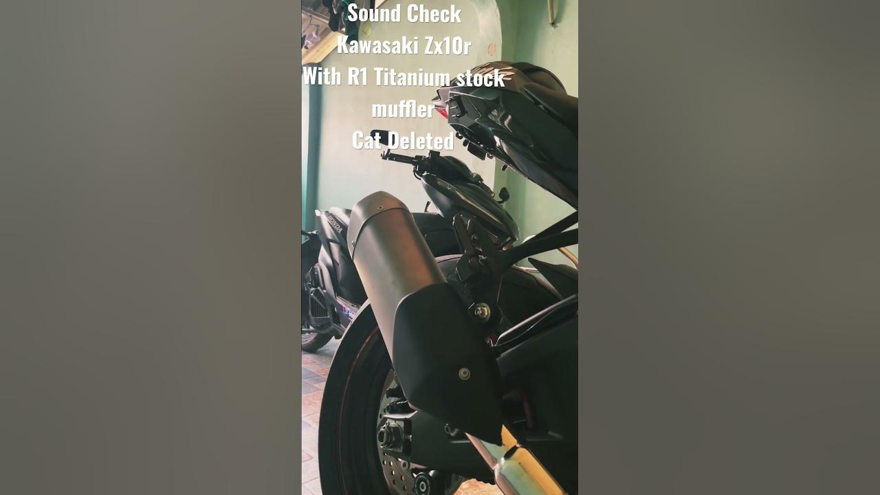 Sound Check KAWASAKI ZX10r with an R1 titanium Canister Cat deleted