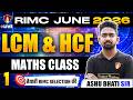LCM and HCF | RIMC Maths 2026 | RIMC Entrance Exam Coaching | Ashu Bhati Sir
