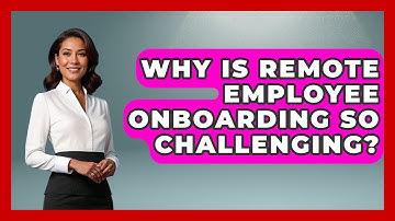 Why Is Remote Employee Onboarding So Challenging? - Virtual Communication Hub