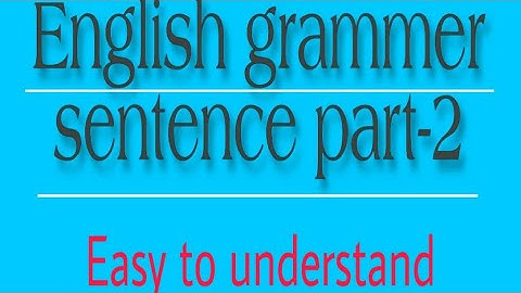 English grammar | Sentence Part-2 | Parts of a Sentence | Subject - Predicate
