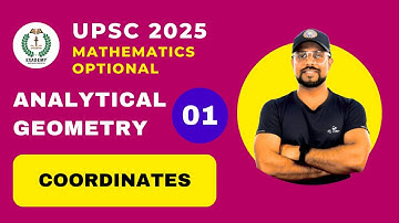 UPSC 2025 Mathematics Optional | Analytical Geometry | Lecture 1