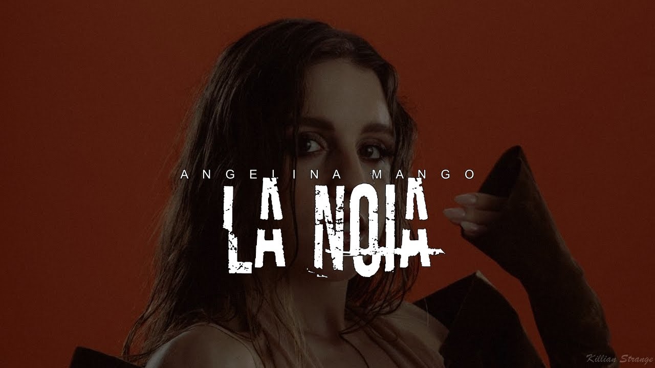 Angelina Mango - La Noia (Lyrics\Testo) - YouTube