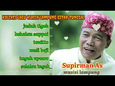 Gitar Tunggal KlasikLampung#SUPIRMAN AS#Kotabumi#lampungutara