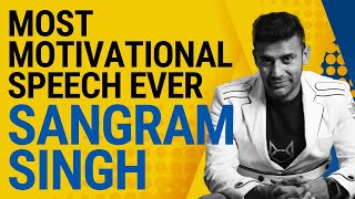 Most Motivational Speech | Sangram Singh | What You Believe, You Become
