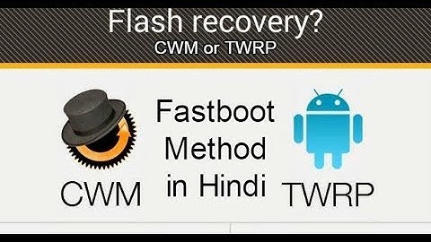 How to Flash CWM or TWRP with Fastboot Method