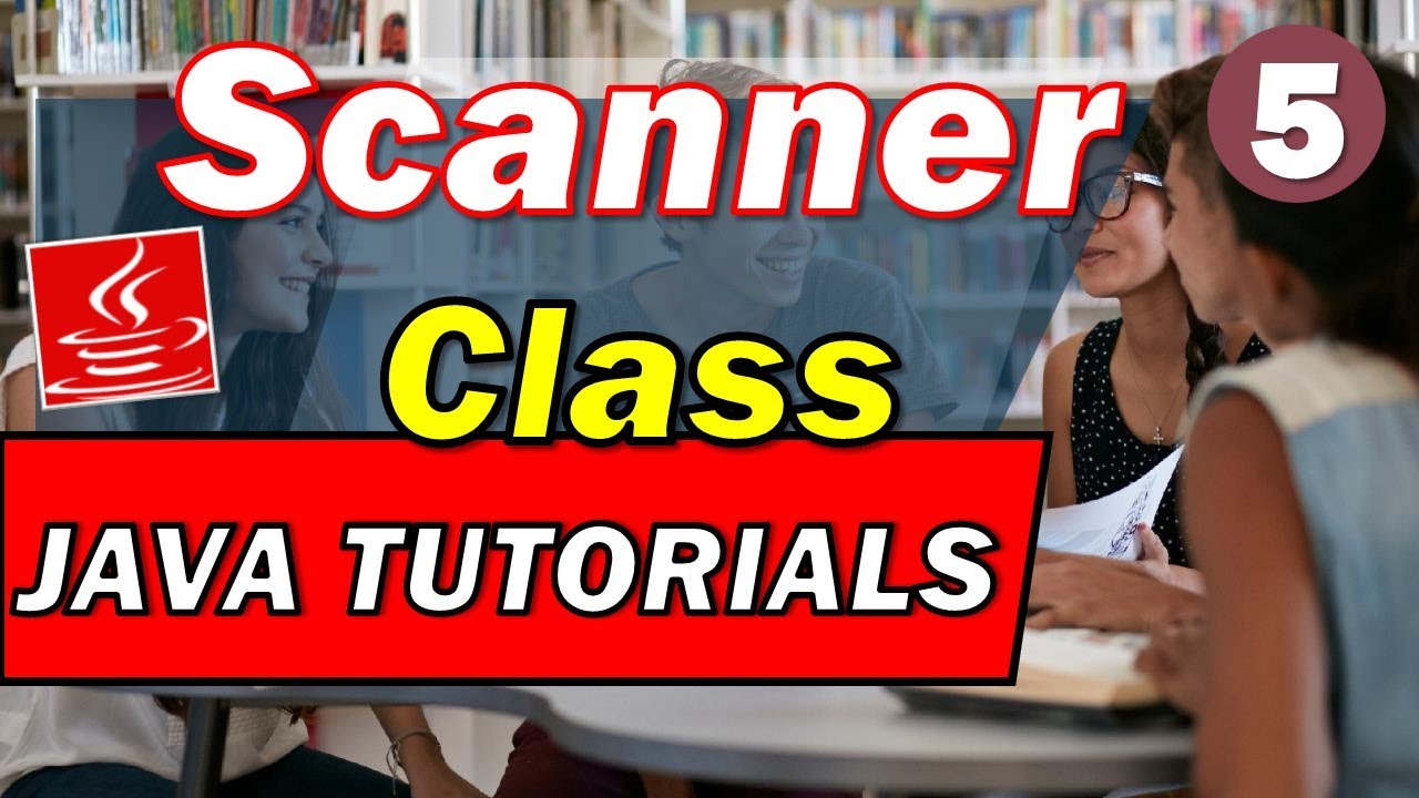 Java User Input and Scanner Class: A Step-By-Step Guide | java bangla ...