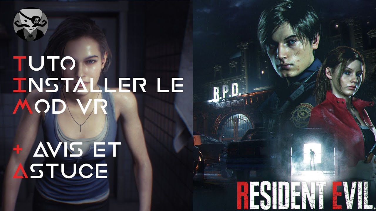 Tuto [FR] Resident Evil Remake 2 et 3 (+ 7 et 8) Mod VR installation, avis et astuce