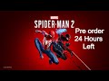 Marvel&#39;s Spider-Man 2 : Pre order 24 Hours left