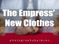 The Empress&#39; New Clothes