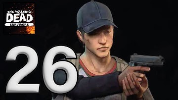 The Walking Dead Survivors Gameplay Walkthrough Part 26 - Android , iOS