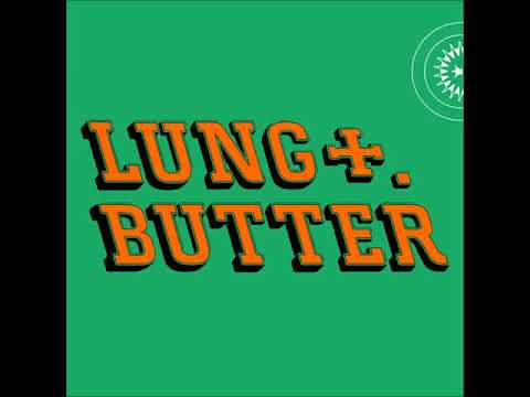 Lungbutter - Lungbutter (2-Track EP 2018)