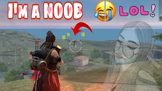 I'm PLAYING LIKE A NOOB  | ASMA KHAN GAMEPLAY IN FREE FIRE ? PRANK IN FREE FIRE