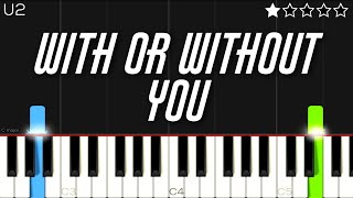 U2 - With or Without You | EASY Piano Tutorial chords