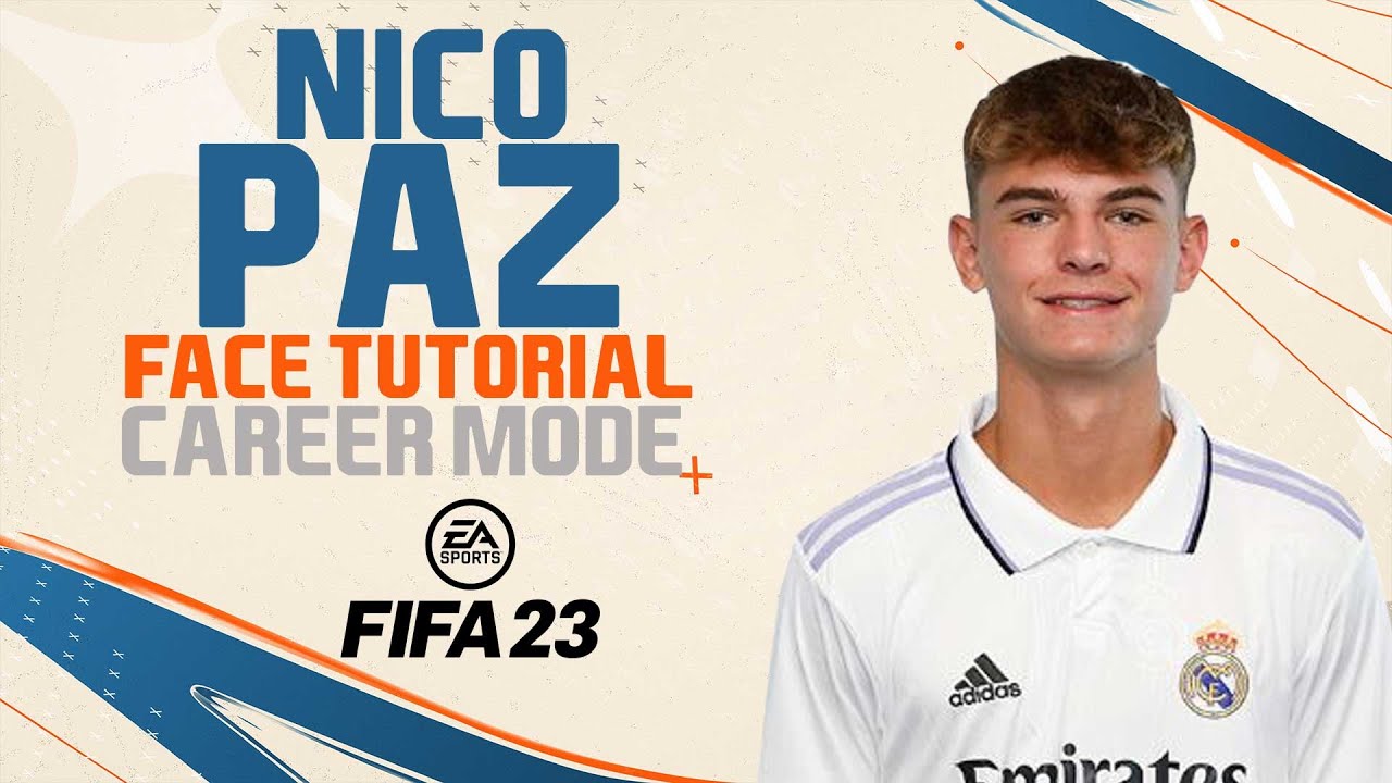 NICO PAZ FACE FIFA 23 Pro Clubs Face Creation LOOKALIKE REAL MADRID -  YouTube