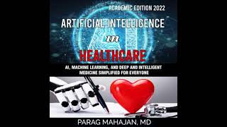 Information Artificial Intelligence in Healthcare: AI, Machine Learning, and Deep and Intelligent Medicine News