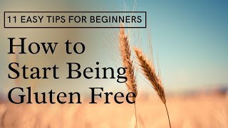 How to Start Being Gluten Free | 11 Easy Tips For Beginners screenshot 4
