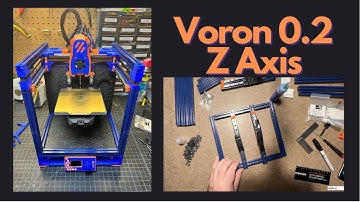 Part 2. Voron 0.2 Build Series  Z Axis Extrusion & Rail Assembly